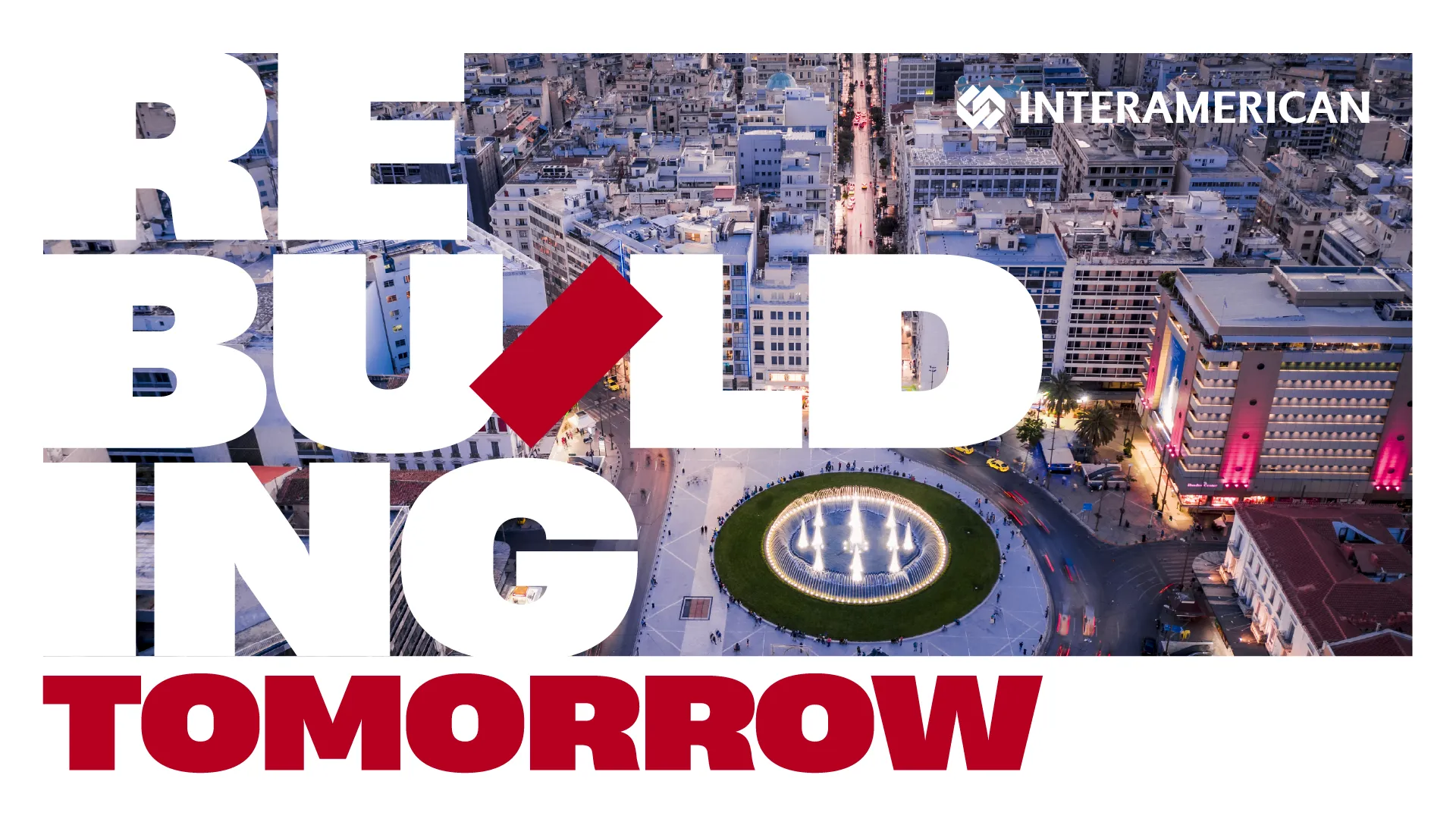 «Rebuilding Tomorrow»: Η νέα στρατηγική πρωτοβουλία της Interamerican