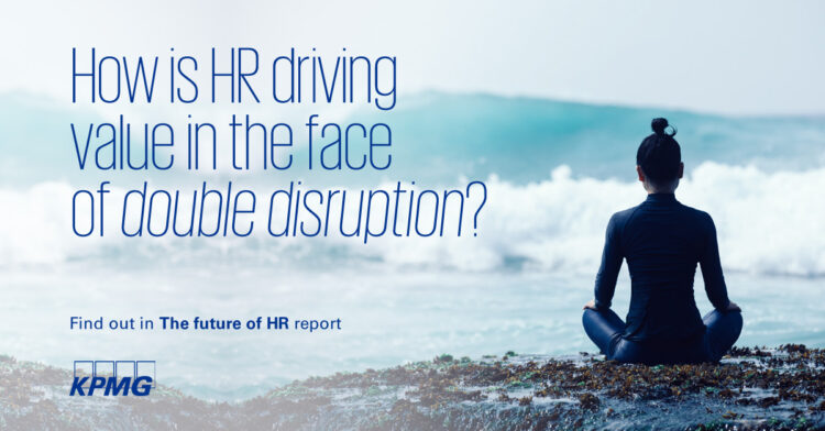 Το «διπλό» disruption δρα καταλυτικά στον επαναπροσδιορισμού του ανθρώπινου δυναμικού