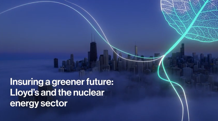 Οι Lloyd’s & ο τομέας της πυρηνικής ενέργειας: Με το βλέμμα στο net zero