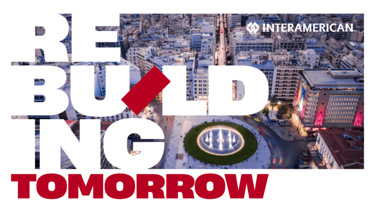 «Rebuilding Tomorrow»: Η νέα στρατηγική πρωτοβουλία της Interamerican